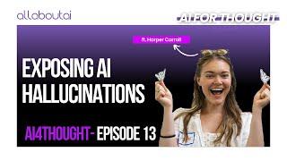 Harper Carroll EXPOSES AI Hallucinations in LLMs