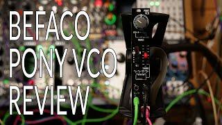 Befaco PONY VCO Review