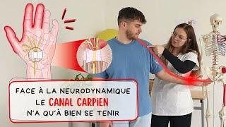 Face à la neurodynamique, le canal carpien n’a qu’à bien se tenir !