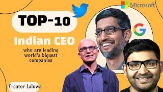 Top 10 Indian CEOs who are leading the world's biggest companies 