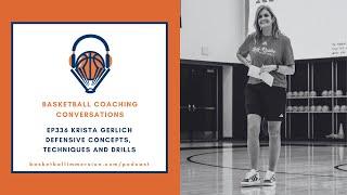 The Basketball Podcast: EP336 with Krista Gerlich on Defensive Concepts