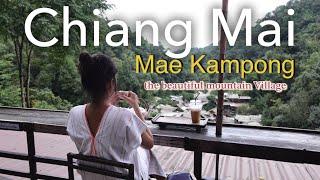 Chiang Mai Mae Kampong : the beautiful mountain village in Chiang Mai in Thailand