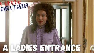 A ladies entrance (Emily Howard) | Little Britain Season 1 Episode 1