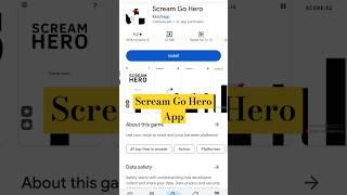 Scream Go Hero App  | Scream Go Hero App download free  play store | Voice playing this Game