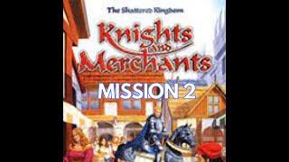 Knights & Merchants Mission2 Full Gameplay Walkthrough/No Commentary #realtimestrategy