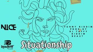 Nice - Situationship [Nasty business 2023] #Funnyriddim