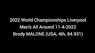 All Around D-Score Brody MALONE (USA, 4th, 84.931) - 2022 World Championships Liverpool - 11/4/2022