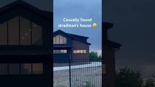 I found @TheStradman’s house