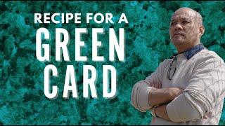 SUCCESS STORY: RECIPE FOR A GREEN CARD