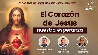 El Corazón de Jesús nuestra esperanza