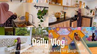 Kegiatan ibu Rumah tangga di dapur Minimalis || Beres - beres dapur || Bawa anak ke playground