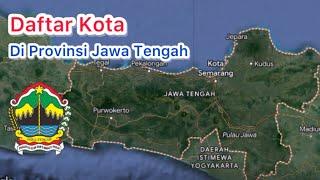 Daftar Kota di Provinsi Jawa Tengah Tahun 2023