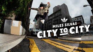 Miles Silvas "City to City" adidas Part