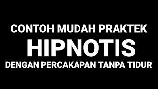  Cukup Di ajak NGOBROL BENTAR Langsung NURUT - Praktek HIPNOTIS Tanpa MENIDURKAN Waking Hipnotis