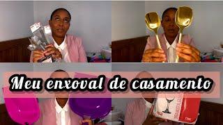 Enxoval de Casamento Angola #enxovaldecasamento  #youtubeangola