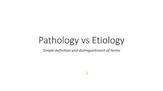 Pathology vs Etiology | Etiology Meaning and Examples | Pathology Meaning