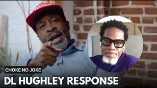 'Choke No Joke' Goes Off On DL Hughley For Dissing Him: "He’s A House N*gga"