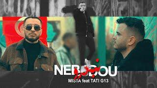 MISTA - Neb3dou نبعدو feat @TATIG13OFFICIELLE  (Clip Officiel)