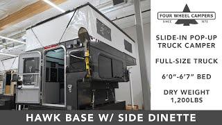 Four Wheel Camper Tour - Hawk Slide-In Base Model w/ Side Dinette 2023