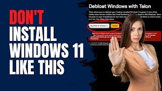 Don't Install Windows 11 Like This