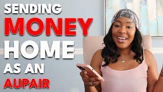 SENDING MONEY HOME AS AN AUAPAIR: Tips and Tricks