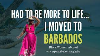 There had to be more to life, so I moved to Barbados w/ @expatbarbados-jaeophelia