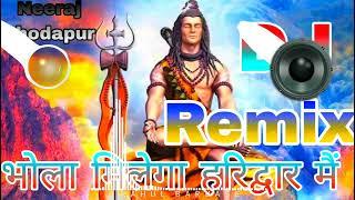 Bhola Milega Haridwar Me Remix Jau Nhi Delhi Mumbai Yaar Me Remix By Dj Neeraj Shodapur