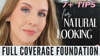 How To Apply Full Coverage Foundation that Looks NATURAL