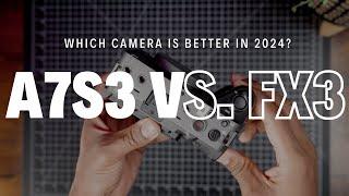 Which Camera Is Better For YOU in 2024? Sony A7S3 vs. FX3