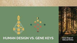 Was ist besser: Human Design oder Gene Keys?