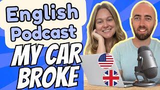 S3 E18: Car Problems - Advanced English Vocabulary - Car Mechanic and Garage Vocabulary US and UK