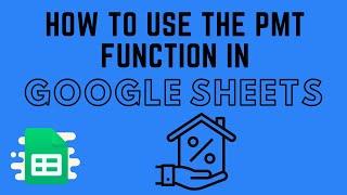 How to Use the PMT Function in Google Sheets