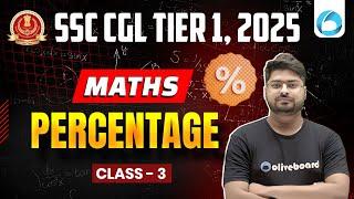 Maths for SSC CGL 2025 TIER 1 | Percentage | SSC CGL 2025 Maths Classes by Nishant Sir