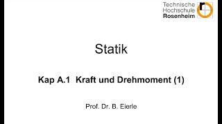 Statik 1-01 Kap. A.1 Kraft und Drehmoment 1