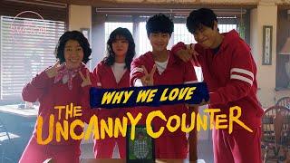 Why we love The Uncanny Counter [ENG SUB]