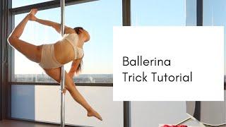 How to do a Ballerina - Pole Trick Tutorial by Chloé Uchida