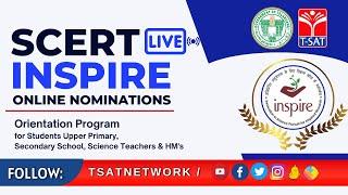 SCERT INSPIRE - Online Nominations - LIVE Orientation Program for Students, Science Teachers & HM's