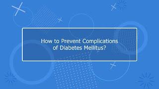 How can you prevent diabetes complications?