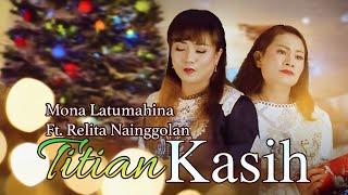 Mona Latumahina Ft. Relita Nainggolan - TITIAN KASIH (Official Lyrics Video)