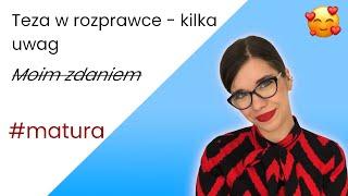 Teza w rozprawce maturalnej - czy można używać „Moim zdaniem..."? #rozprawka #teza #matura2021