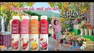 LipIce Sheer Color Fruit Juice - TVC (30s) - Hoàng Yến Chibi - Sắc Môi Yêu Đời (Em vẫn yêu đời)