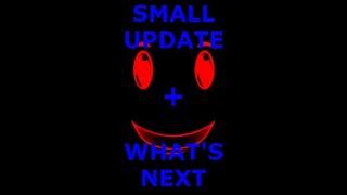 Small update + What's next - PM 6:66