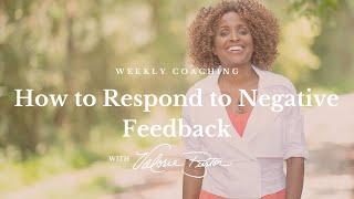 How to Respond to Negative Feedback