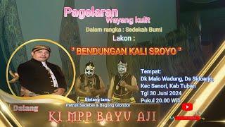 PAGELARAN WAYANG KULIT DALAM RANGKA SEDEKAH BUMI DALANG KI MPP BAYU AJI LAKON BENDUNGAN KALI SROYO