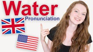 How to Pronounce "Water" in British English and American English