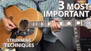 3 MOST Important Strumming Techniques