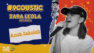 Zara Leola - Anak Sekolah | Live @9Coustic