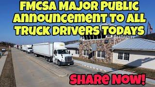 Share Now! FMCSA Major Public Announcement To All Truck Drivers Today 