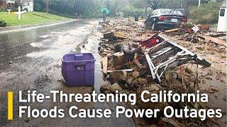 Life-Threatening California Floods Cause Power Outages | TaiwanPlus News