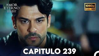 Amor Eterno Capítulo 239 (Doblado en Espanol)